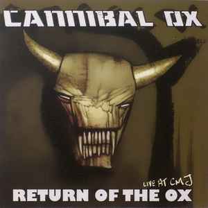 Return Of The Ox (Live At CMJ) - Cannibal Ox