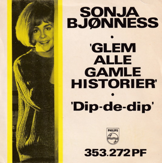 baixar álbum Sonja Bjønness - Glem Alle Gamle Historier Dip De Dip