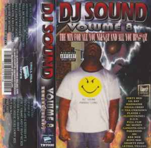 Volume 8: The Mix For All You NI&%@Z And All You BI%#*@Z - DJ Sound