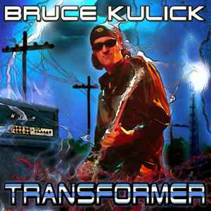 Bruce Kulick - Transformer