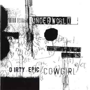 Dirty Epic / Cowgirl - Underworld