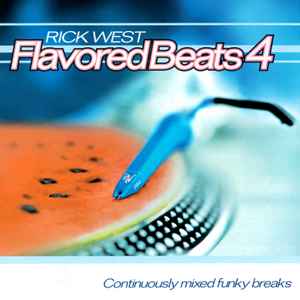 Flavored Beats 4 - Rick West