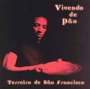 Vivendo De Pão - Terreiro De São Francisco album cover
