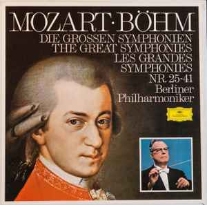 Mozart ○ Böhm, Berliner Philharmoniker – Die Grossen Symphonien 