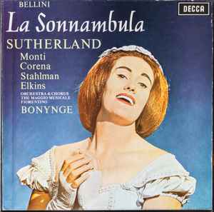 Bellini, Sutherland, Monti, Corena, Stahlman, Orchestra & Chorus