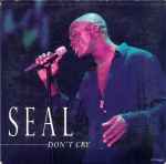 Don't Cry / Seal