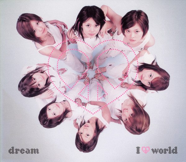 Dream – I World = アイ ラブ ドリーム ワールド (2003, Special 