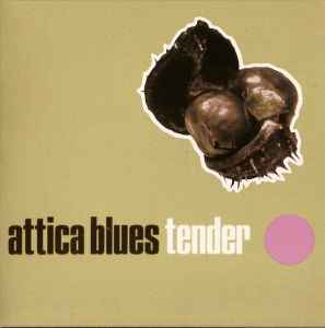 Attica Blues - Tender album cover