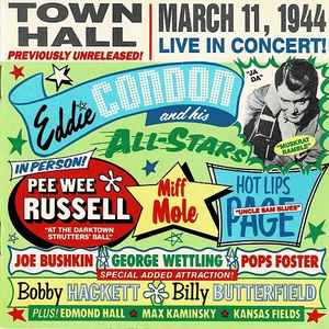 Eddie Condon And His All-Stars - Live In Concert! Town Hall March 11, 1944 album cover