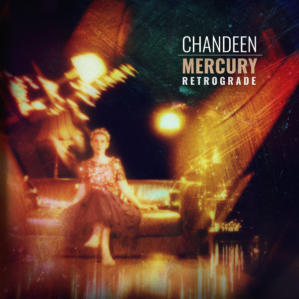 Chandeen - Mercury Retrograde | Releases | Discogs