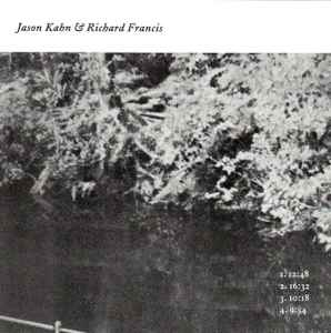 Jason Kahn - Jason Kahn & Richard Francis