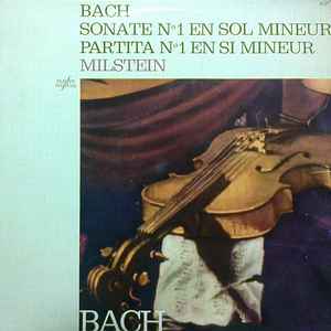 Johann Sebastian Bach - Sonate №1 En Sol Mineur / Partita №1 En Si Mineur album cover
