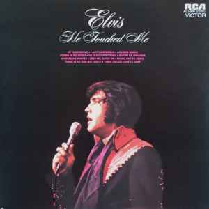 Elvis Presley – He Touched Me (1977, Vinyl) - Discogs