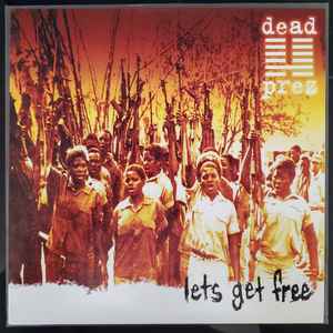 Dead Prez - Lets Get Free (Vinyl, US, 2021) For Sale | Discogs