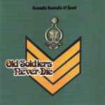 Cover of Old Soldiers Never Die, 2008, CD