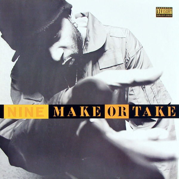 Nine Featuring Smoothe Da Hustler – Make Or Take (1996, CD) - Discogs