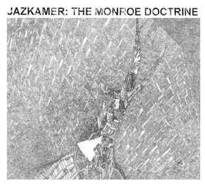 Jazkamer - The Monroe Doctrine