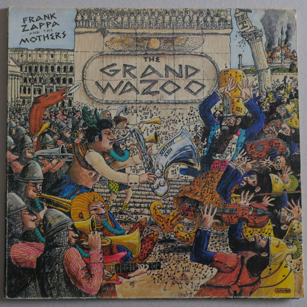 Frank Zappa “The Grand Wazoo” (late 1970's pressing) : r/vinyl