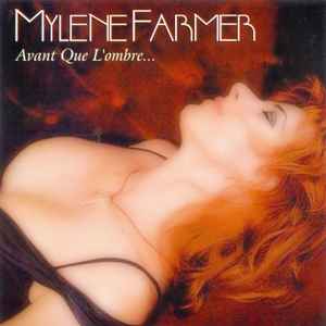 Mylène Farmer - Avant Que L'Ombre... album cover