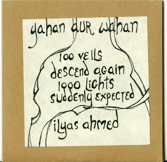 last ned album Ilyas Ahmed - Yahan Dur Wahan