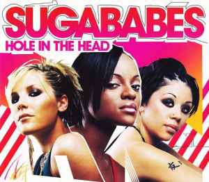 Hole In The Head - Sugababes