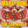 Makkeroni - Can Can World Remixes