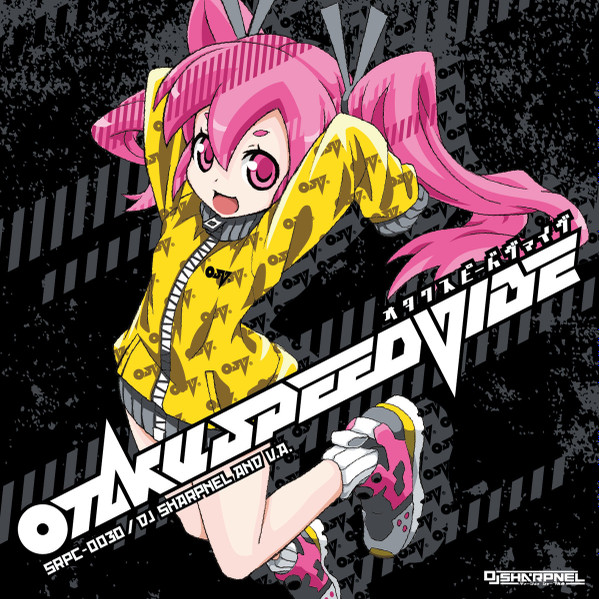 DJ Sharpnel – Otakuspeedvibe = オタクスピードバイブ (2013, CD 