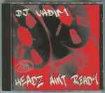 Cover of Headz Ain't Ready, 1995-07-00, CD