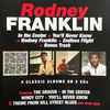 Rodney Franklin - In The Center / You'll Never Know / Rodney Franklin / Endless Flight