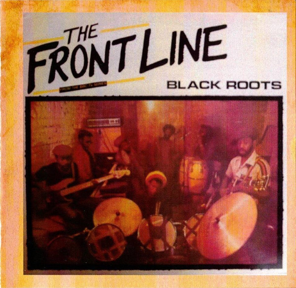 last ned album Black Roots - The Front Line