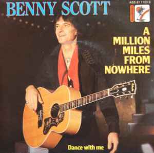Benny Scott - A Million Miles From Nowhere / Dance With Me album cover