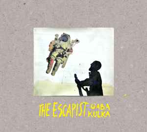 The Escapist - Gaba Kulka
