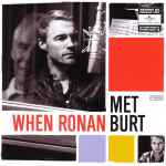 Cover of When Ronan Met Burt, 2011, CD