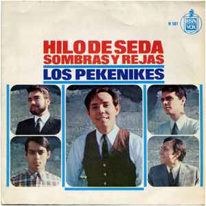 Hilo De Seda / Sombras Y Rejas - Los Pekenikes