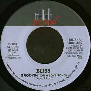 Bliss – Groovin' (On A Love Song) (1982, Vinyl) - Discogs