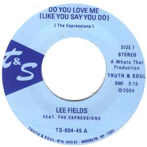 Lee Fields - Do You Love Me (Like You Say You Do) / Honey Dove album cover
