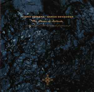 The Shape Of Solitude - Vidna Obmana • Serge Devadder