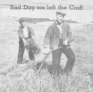 Various - Sad Day We Left The Croft album cover