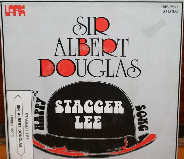 lataa albumi Sir Albert Douglas - Stagger Lee