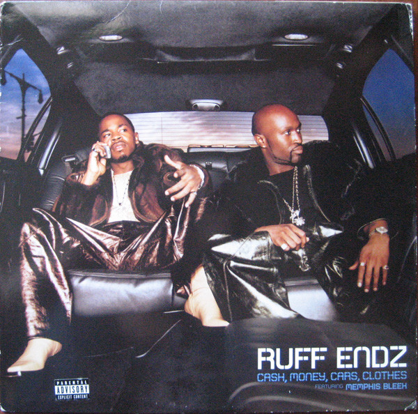 Ruff Endz Featuring Memphis Bleek – Cash, Money, Cars, Clothes ...