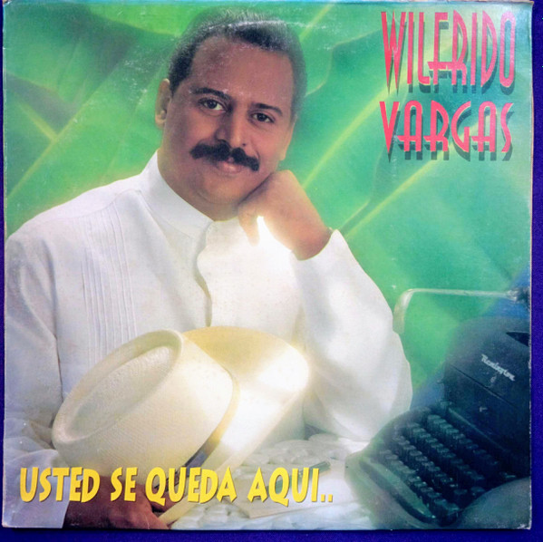 descargar álbum Wilfrido Vargas - Usted Se Queda Aqui