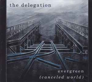 The Delegation - Evergreen (Canceled World) アルバムカバー