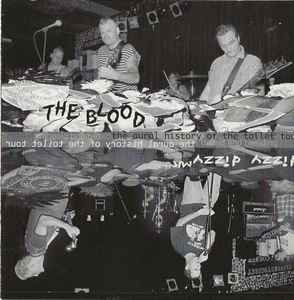 The Blood (2) - The Aural History Of The Toilet Tour album cover