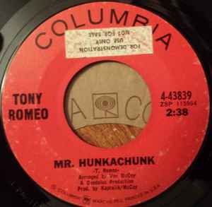 Tony Romeo - Mr. Hunkachunk / My Ol' Gin Buddy And Me album cover