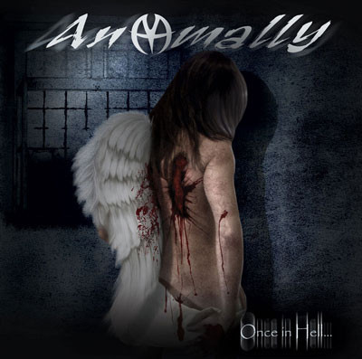 last ned album Anomally - Once In Hell