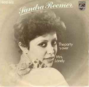 The Party 's Over / Mrs. Lonely - Sandra Reemer