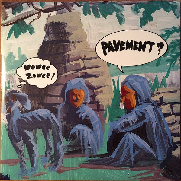 Pavement – Wowee Zowee (2016, Vinyl) - Discogs