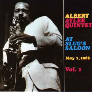 Albert Ayler Quintet - At Slug's Saloon, Vol. 1 アルバムカバー