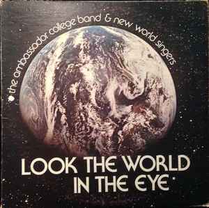 Ambassador College Band & New World Singers – Look The World In