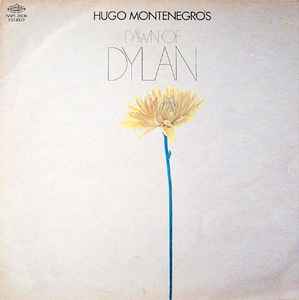 Hugo Montenegro - Hugo Montenegro's Dawn Of Dylan album cover